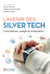 L'avenir des Silver Tech