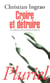 Croire et détruire