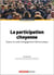 La participation citoyenne : Enjeux et outils d'engagement démocratique (2e édition)