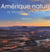 Amérique nature - de yellowstone aux everglades