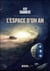 Les voyageurs Tome 1 : l'espace d'un an