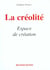 La Créolité - Espace de création