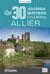 Allier : Les 30 plus beaux sentiers