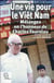 Une vie pour le Vietnam : Mélanges en l'honneur de Charles Fourniau