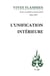 Vives Flammes Tome 326 : l'unification intérieure