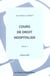 Cours de droit hospitalier tome 1 3e ed (edition 2004)