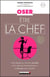 Oser être la chef