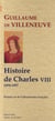 Histoire du règne de Charles VIII - premier roi de la Renaissance 1494-1497