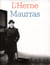 Les cahiers de l'Herne Tome 96 : Charles Maurras