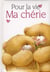 Pour la vie - ma cherie