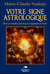 Votre signe astrologique - mieux se connaître pour mieux se comprendre et évoluer