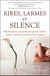 Rires, larmes et silence - méditations expressives pour calmer votre esprit