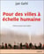 Pour des villes à échelle humaine