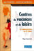 Centres de vacances et de loisirs - la réglementation en 92 fiches (5e édition)