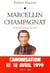 Marcelin Champagnat - les improbables de Dieu