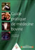 Guide pratique de médecine bovine