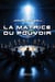 La Matrice Du Pouvoir
