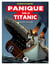 Panique sur le Titanic