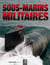 Les sous-marins qui ont marqué l'Histoire