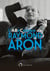 L'abécédaire Raymond Aron