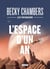Les voyageurs Tome 1 : l'espace d'un an