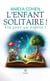 L'enfant solitaire !!!