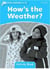 How's the weather ? activity book - niveau 1