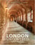 London uncovered - sixty unusual places to explore