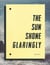 Seth lower: the sun shone glaringly