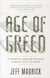 Age of greed - the triumph of finance and the decline of america, 1970 to the present