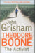 Theodore boone: the activist - theodore boone: book 4