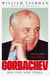 GORBACHEV - HIS LIFE AND TIMES