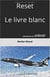 Reset - Le livre blanc - Hors-série de la collection Le guide sophrologique du PN/Passager : Le guide sophrologique du PN/Passager