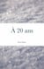 A 20 ans