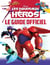 Les nouveaux héros - guide officiel