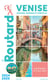 Guide du Routard : Venise - Murano, Burano et Torcello (édition 2024/2025)