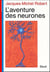 L'Aventure des neurones