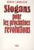 Slogans pour les prochaines Révolutions