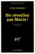 Ne réveillez pas Marie !