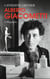 Alberto Giacometti : a biography