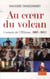Au coeur du volcan - carnets de l'Elysée, 2007-2012