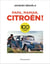 Papa, maman, Citroën ! - 100 ans de publicité Citroën