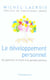 Le Développement personnel : du potentiel humain à la pensée positive