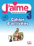 J'aime, méthode de français : niveau 3 (A2) - cahier d'activités
