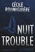 Nuit trouble