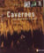 Cavernes, face cachée de la terre