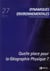 Dynamiques environnementales, n° 27/2011 : Quelle place pour la géographie physique ?