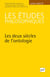 Les études philosophiques Tome 3 : les deux siècles de l'ontologie (édition 2019)