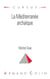La Méditerranée archaïque