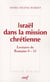 Israël dans la mission chrétienne - lecture de Romains 9-11